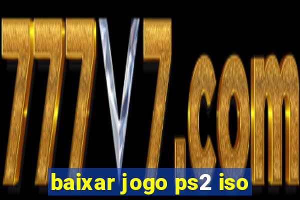 baixar jogo ps2 iso